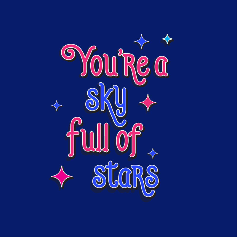 Sky full of stars typography design for T-shirt