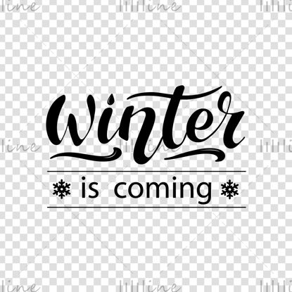 Winter is coming vector hand lettering