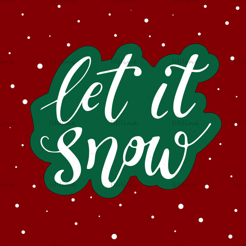 Let it snow, hand lettering