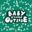 Baby it is cold outside