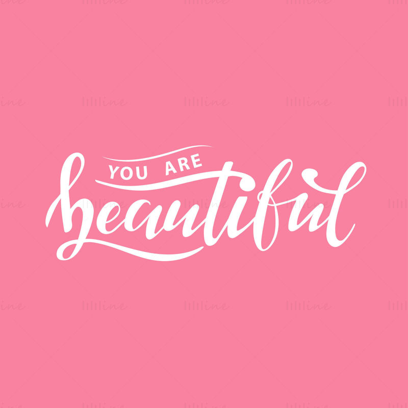 You are beautiful Hand-lettering white letters