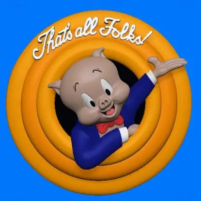 Porky Pig That's all Folks! 3D Print Model STL Files
